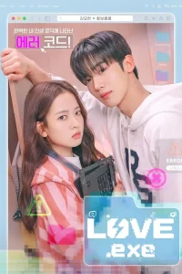 LOVE.exe S01 (Episode 13 – 16 Added) | Korean Drama