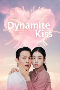Dynamite Kiss S01 (Episode 9 Added) | Korean Drama