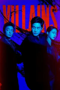 Villains S01 (Episode 7 & 8 Added) | Korean Drama