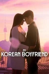 My Korean Boyfriend S01 (Complete) | TV Series