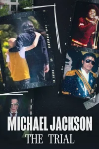 Michael Jackson: The Trial S01 (Episode 1 Added) | TV Series